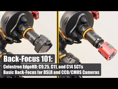 Back-Focus 101: Celestron EdgeHD: C9.25, C11, and C14 Basic Back-Focus for DSLR and CCD/CMOS Cameras