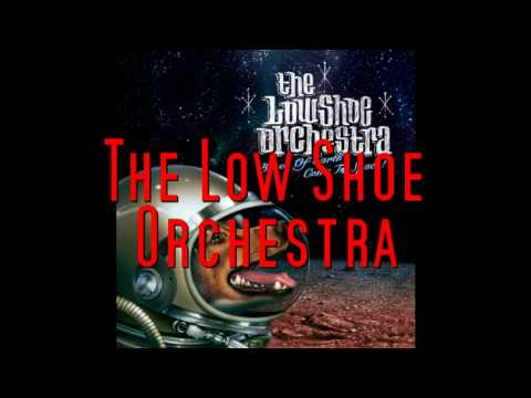 The Low Shoe Orchestra