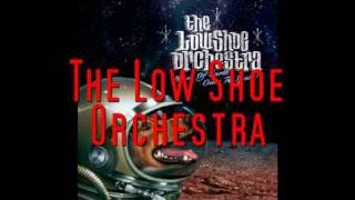 The Low Shoe Orchestra