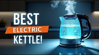 Best Electric Kettle for Winter 2026 || Electric Kettle Buying Guide