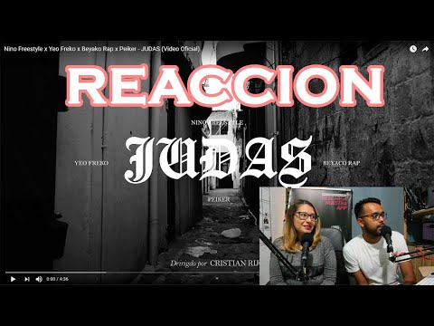 REACCION Nino Freestyle x Yeo Freko x Beyako Rap x Peiker - JUDAS