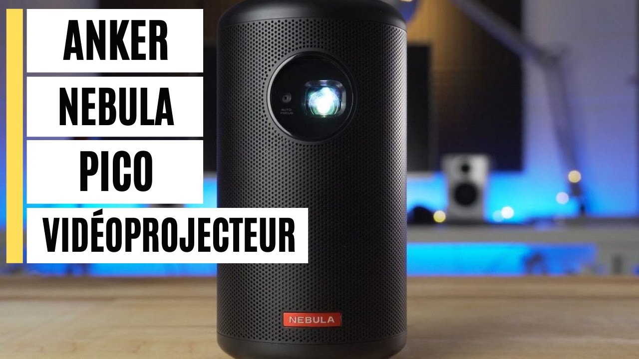 Anker Nebula Capsule : mon avis après 3 semaines de test