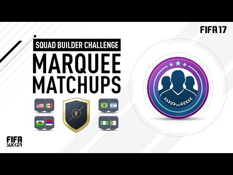 FIFA17 l SQUAD BUILDER l MARQUEE MATCHUPS COMPLETE!!!