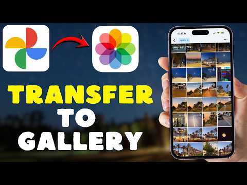 How to Transfer Photos from Google Photos to Gallery - Android & iOS