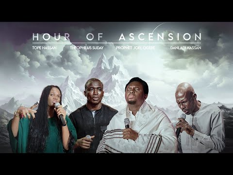 HOUR OF ASCENSION | PROPHETIC WORSHIP || Theophilus Sunday, Prophet Joel Ogebe, Danladi Hassan