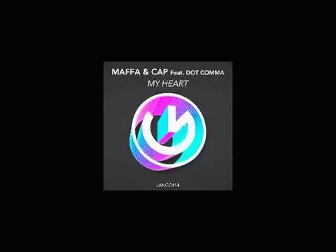 Maffa & Cap Feat Dot Comma - My Heart