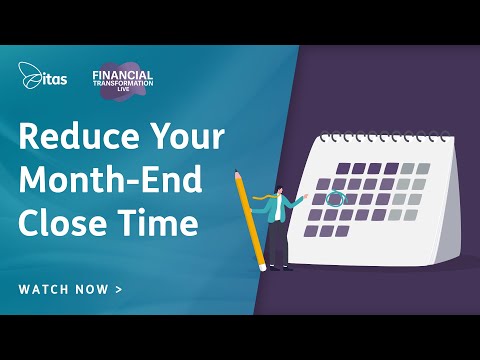 Financial Transformation Live | Reduce your month-end close time