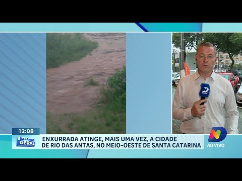 Enxurrada atinge, mais uma vez, a cidade de Rio das Antas, no Meio-oeste de Santa Catarina