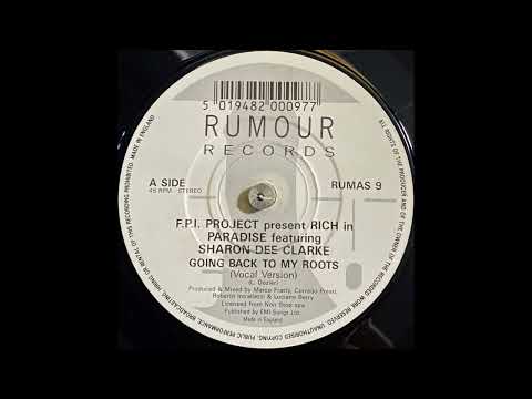 F.P.I. Project Featuring Sharon Dee Clarke - Going Back To My Roots (Vocal Remix) (1989)
