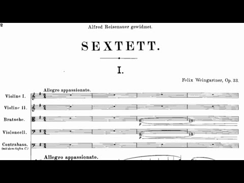 Felix Weingartner - "Sextett" for 2 Violins, Viola, Cello, Double Bass and Piano, Op.33 (1906)