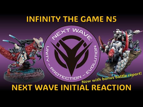 Next Wave Initial Reaction - Bonus Battle Report Included! - Infinity the Game N5
