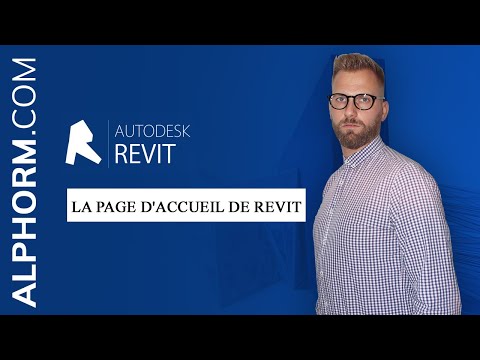 Autodesk Revit 2018 L essentiel | La page d accueil de Revit