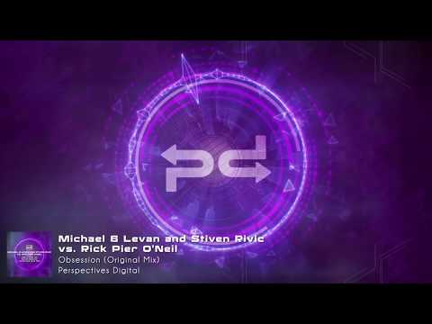 Michael & Levan and Stiven Rivic vs. Rick Pier O'Neil - Obsession [Perspectives Digital]