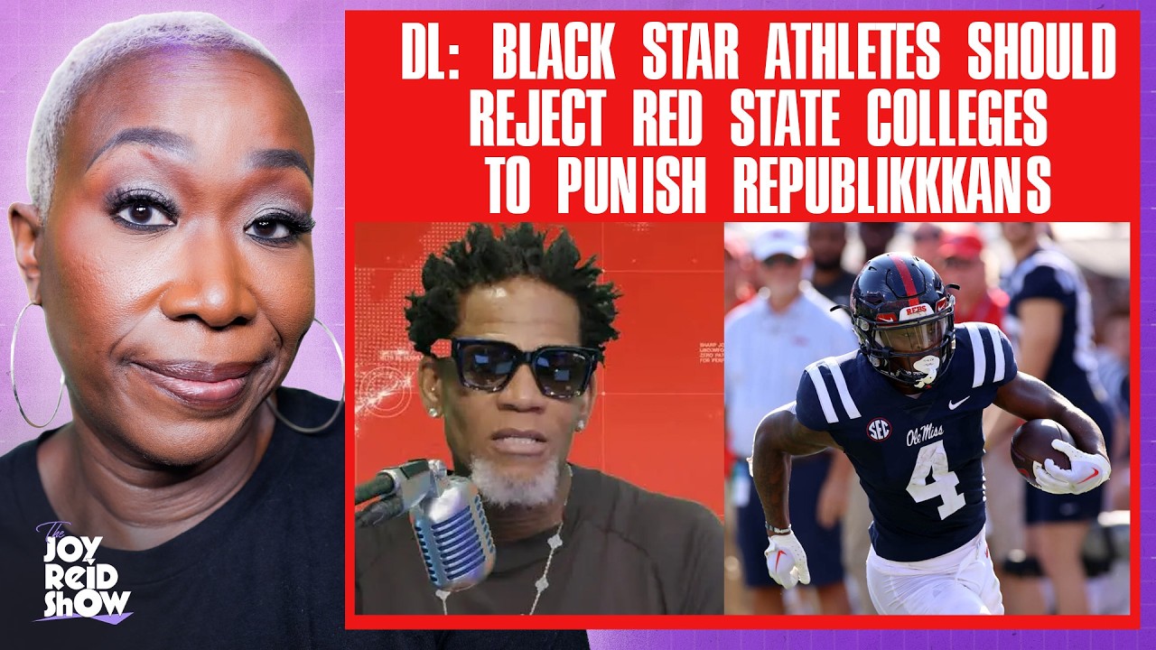 DL: Black star athletes should reject red state colleges to punish Republikkkans | The Joy Reid Show