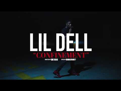 Lil Dell - Confinement (Official Music Video)