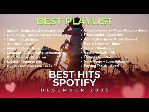 BEST HITS SPOTIFY DESEMBER 2025 – Lagu Pop Indonesia Terbaru & Terfavorit | TANPA IKLAN