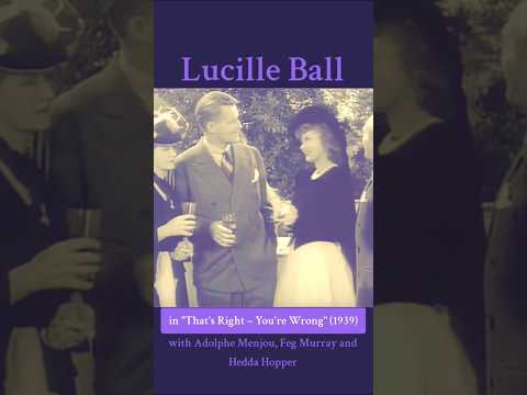 Lucille Ball in "That's Right – You're Wrong"  (1939) with Adolphe Menjou, Feg Murray, Hedda Hopper.