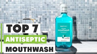 Best Antiseptic Mouthwash Reviews: Top Picks for Fresh Breath