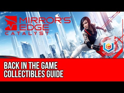 Mirror’s Edge Catalyst Collectibles - Mission 4: Back in the Game (Documents/Recordings/Secret Bags)