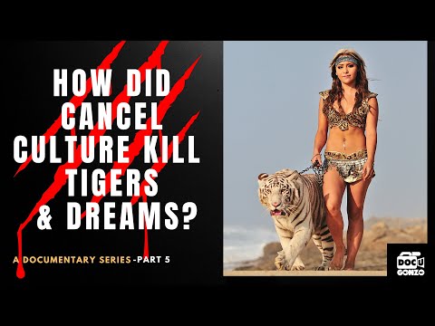 #5 / The Untold story, Tiger Queen vs Cancel Culture. 5-part Documentary series