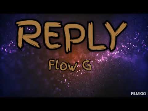 Reply - Flow G (Lyrics video)