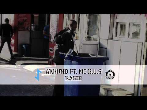 Akhund ft. Mc B.u.S - Kasıb.
