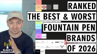 The Best & Worst of 2026 - Fountain Pen Brands Tier List 4K