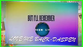 DASPEN-Love Me Back (feat ENYA ANGEL) LIRIK MUSIK GREEN SCREEN