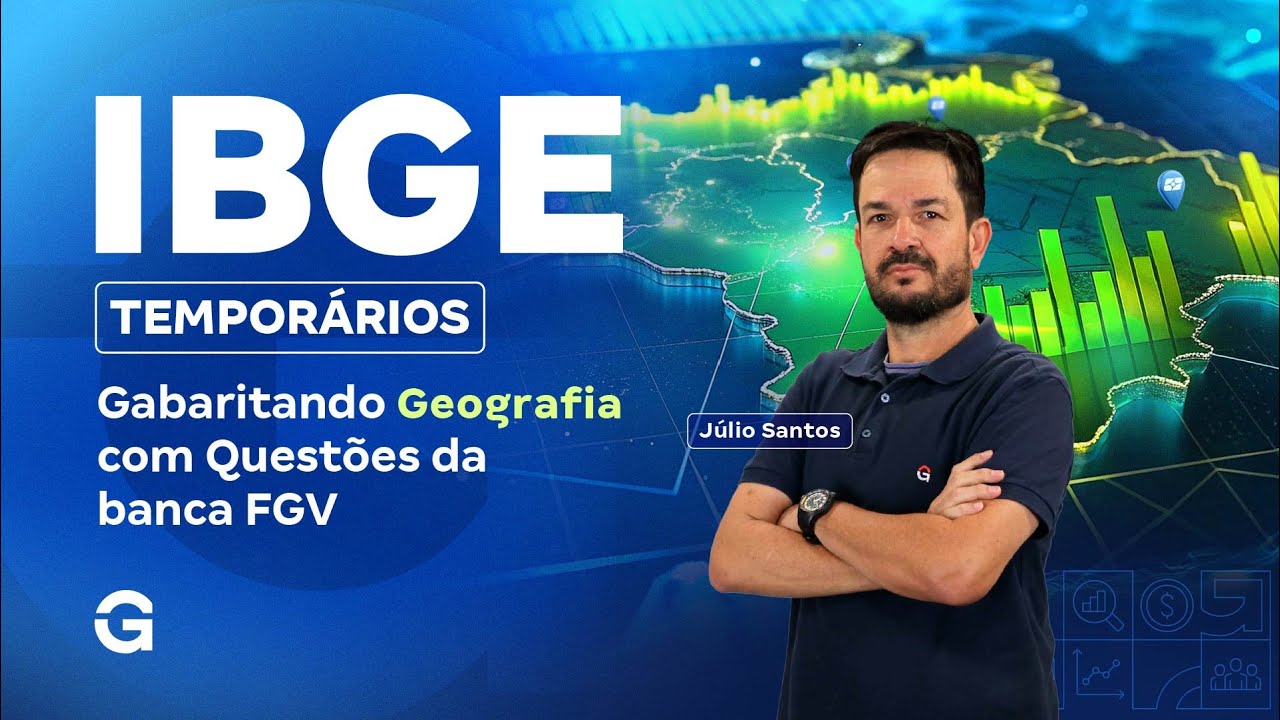 Concurso IBGE Temporários | Gabaritando Geografia com Questões da FGV