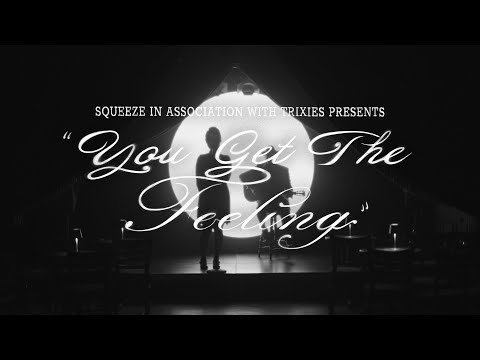 Squeeze - You Get The Feeling (Official Video)