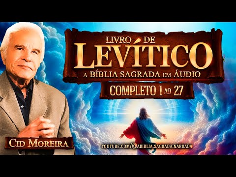 Livro de Levítico 1 ao 27   ( COMPLETO )