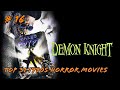 31 1990s Horror Movies For Halloween 16 Demon Knight