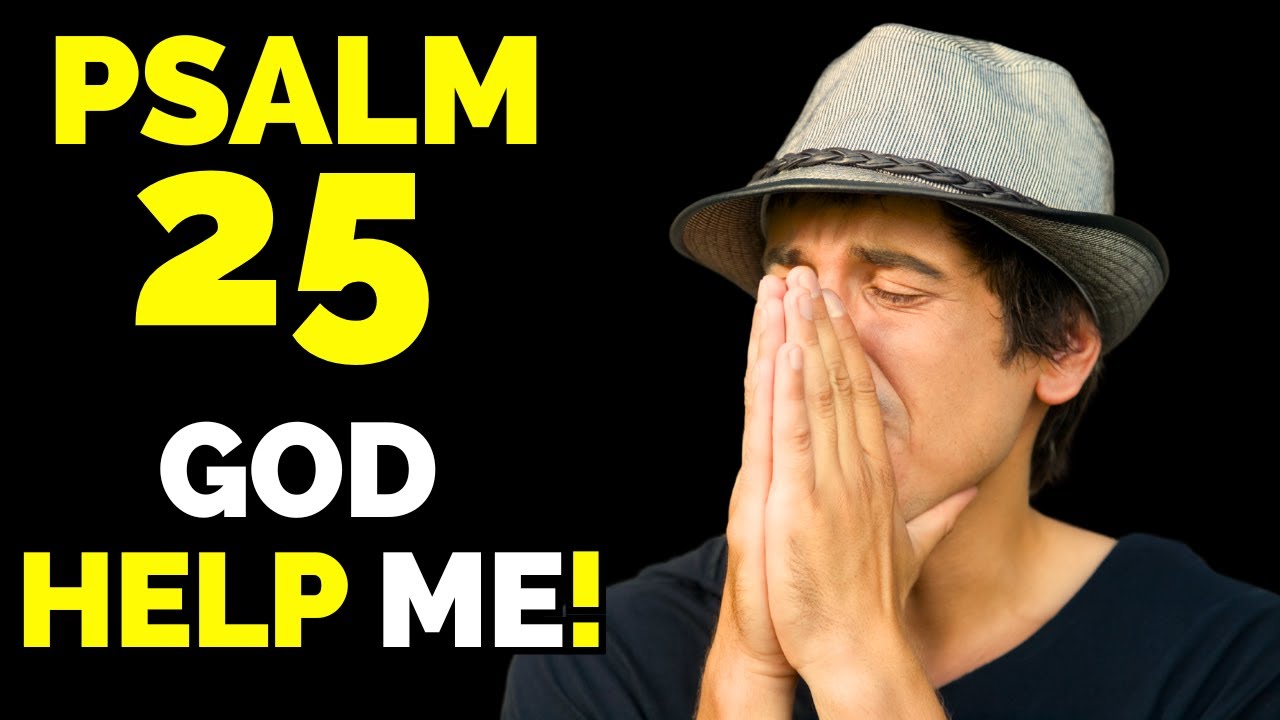 PSALM 25 | DISCOVER the Powerful PRAYER of Repentance that Transforms LIVES!