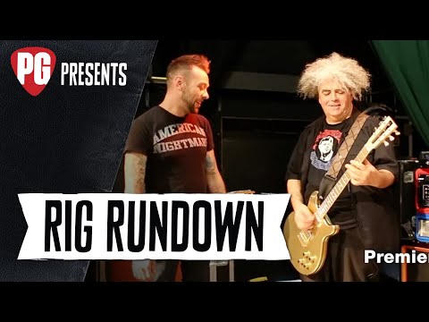 Rig Rundown - Melvins' Buzz Osborne [2015]