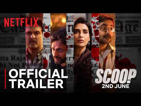 Scoop | Official Trailer | Hansal Mehta, Karishma Tanna, Prosenjit Chatterjee, Harman Baweja