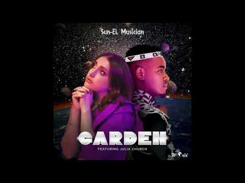 Sun EL Musician Feat  Julia Church   Garden