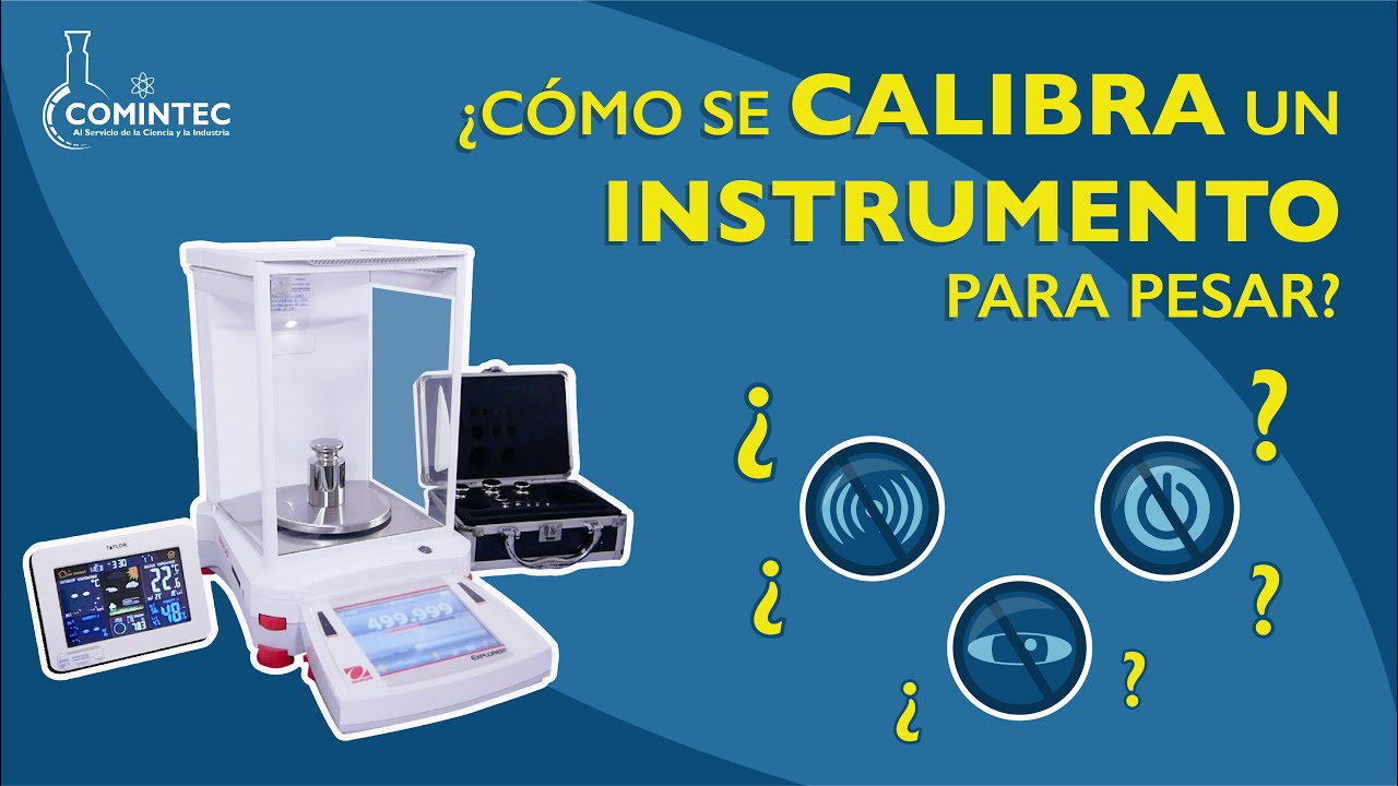 ¿Cómo se CALIBRA un INSTRUMENTO para pesar
