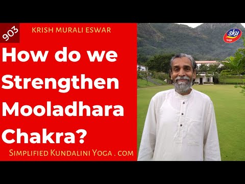 How do we Strengthen Mooladhara Chakra? - 903