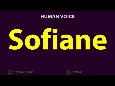 How to Pronounce Sofiane