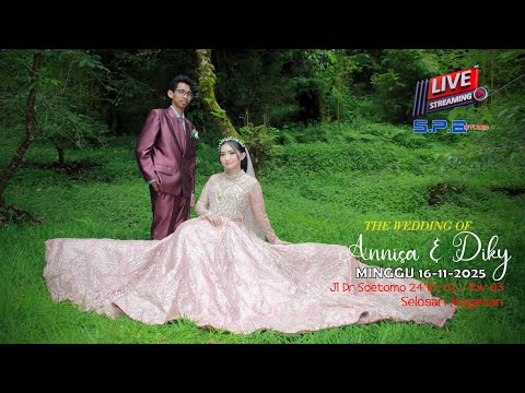live streaming wedding annisa & diky Session 2 16 november 2025