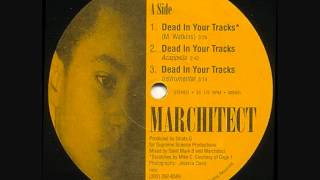 Marchitect - Dead in your tracks (1994)