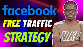 This is how you get free traffic from Facebook | Beginners Affiliate Marketing