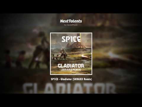 SP1CE - Gladiator (SKRAXX Remix)