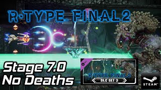 R-Type Final 2 -  StageX7.0(DLC SET 3) R9A-2 Delta Clear NoDeath
