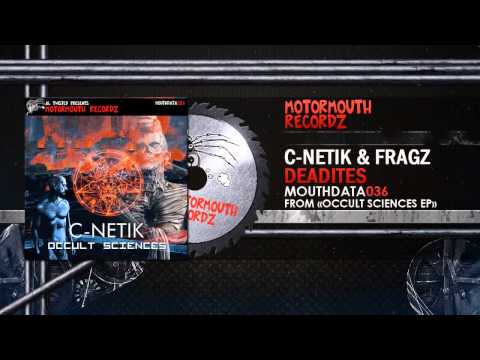 C-Netik & Fragz - Deadites (Motormouth Recordz / MOUTHDATA036)