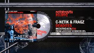 C-Netik & Fragz - Deadites (Motormouth Recordz / MOUTHDATA036)