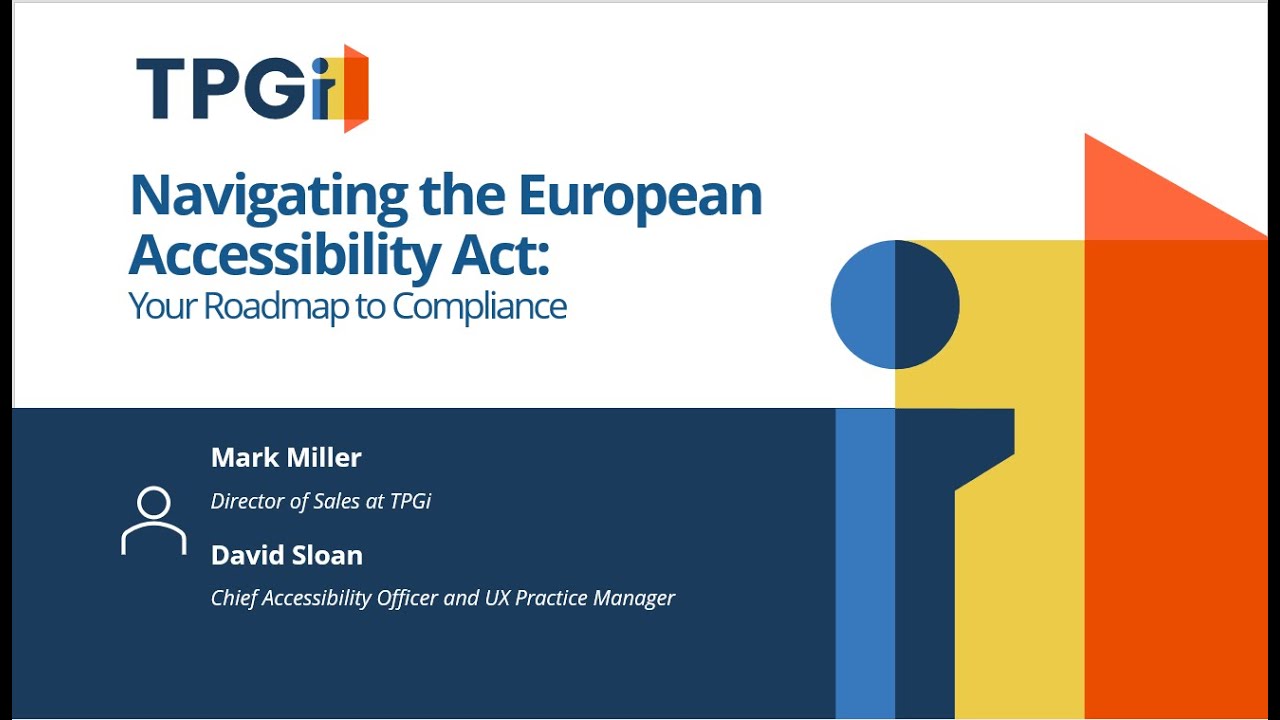 What is the European Accessibility Act? Your Roadmap to EAA Compliance.