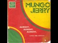 Mungo Jerry - Alright Alright Alright 
