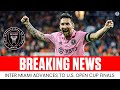 Lionel Messi, Inter Miami DEFEATS FC Cincinnati 5-4, Advances to U.S. Open Cup Finals | CBS Sports