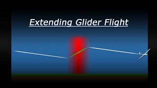 FSX Tutorial: Extending Glider Flight